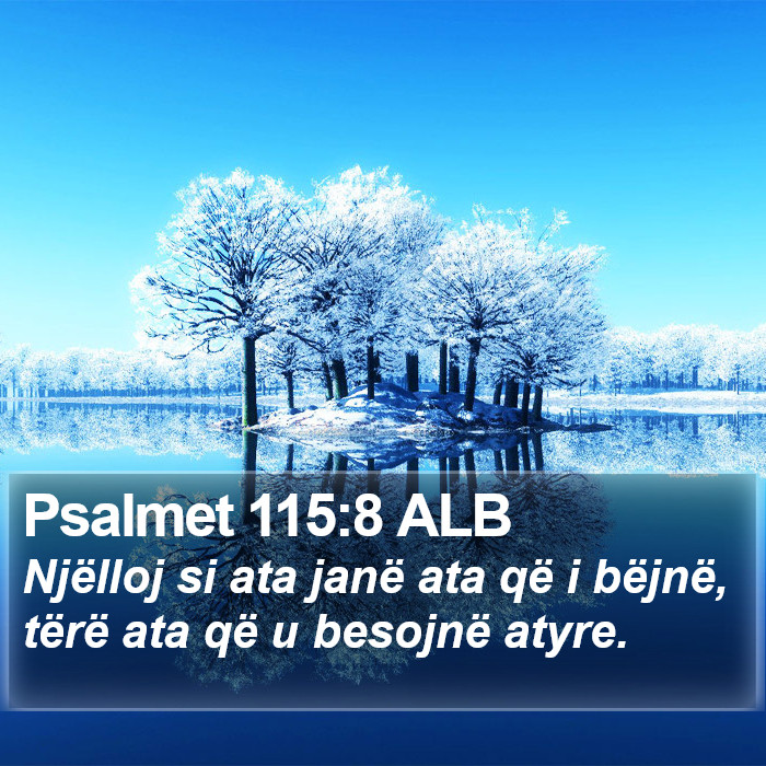 Psalmet 115:8 ALB Bible Study