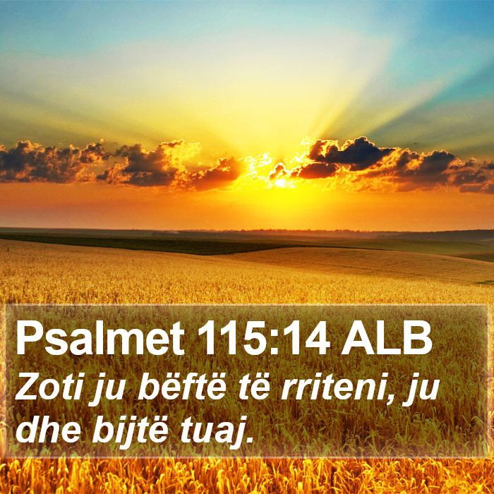 Psalmet 115:14 ALB Bible Study