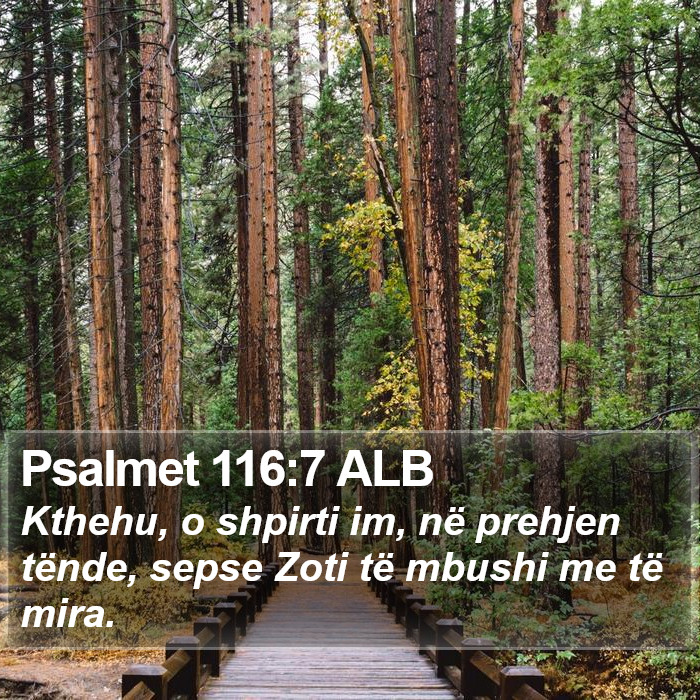 Psalmet 116:7 ALB Bible Study