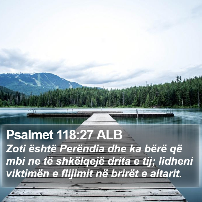 Psalmet 118:27 ALB Bible Study