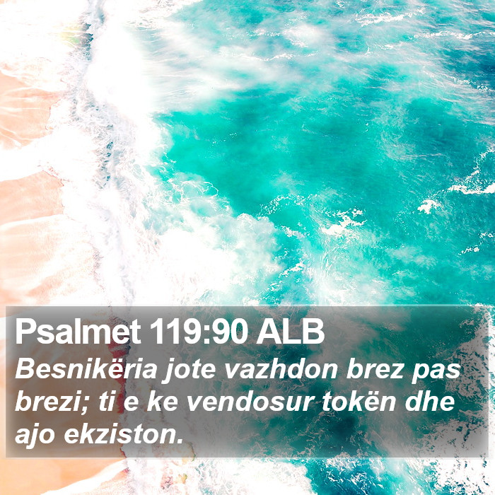 Psalmet 119:90 ALB Bible Study