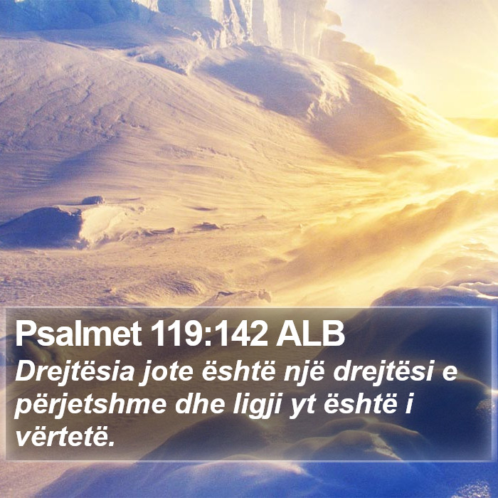 Psalmet 119:142 ALB Bible Study
