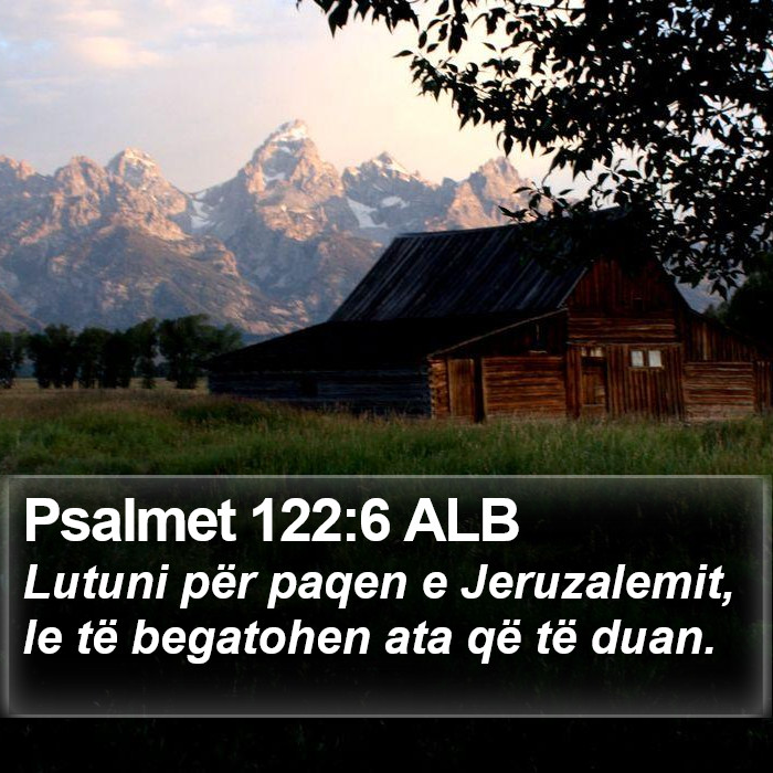 Psalmet 122:6 ALB Bible Study