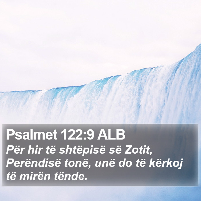 Psalmet 122:9 ALB Bible Study