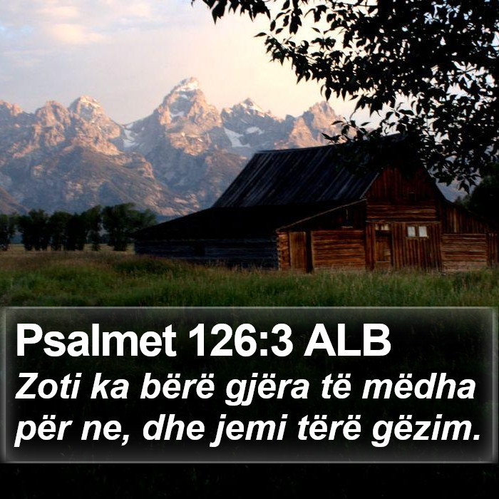 Psalmet 126:3 ALB Bible Study