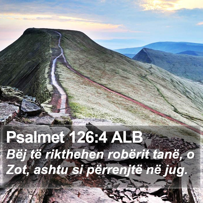 Psalmet 126:4 ALB Bible Study