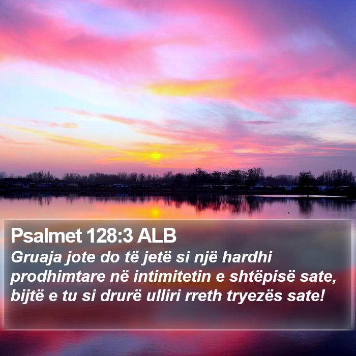 Psalmet 128:3 ALB Bible Study