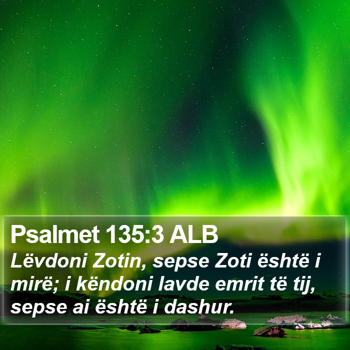 Psalmet 135:3 ALB Bible Study