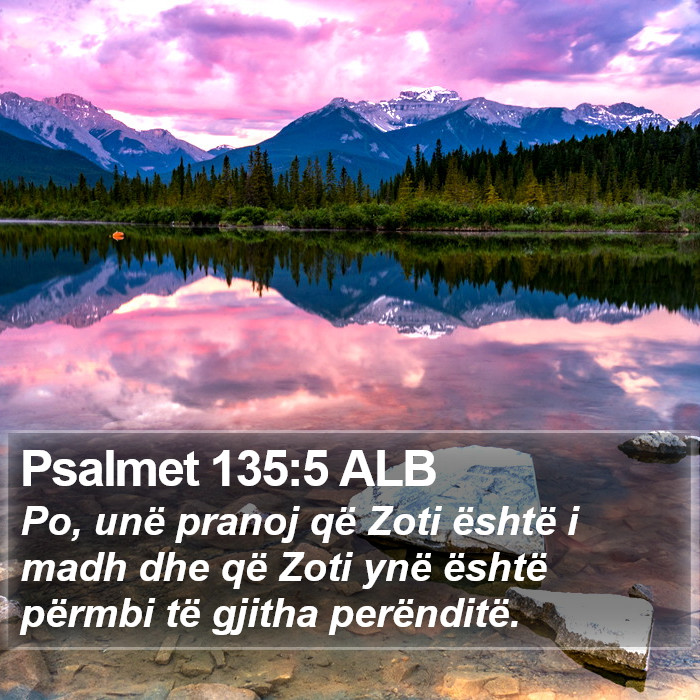 Psalmet 135:5 ALB Bible Study