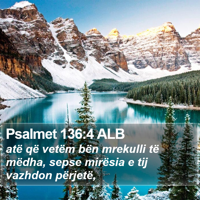 Psalmet 136:4 ALB Bible Study