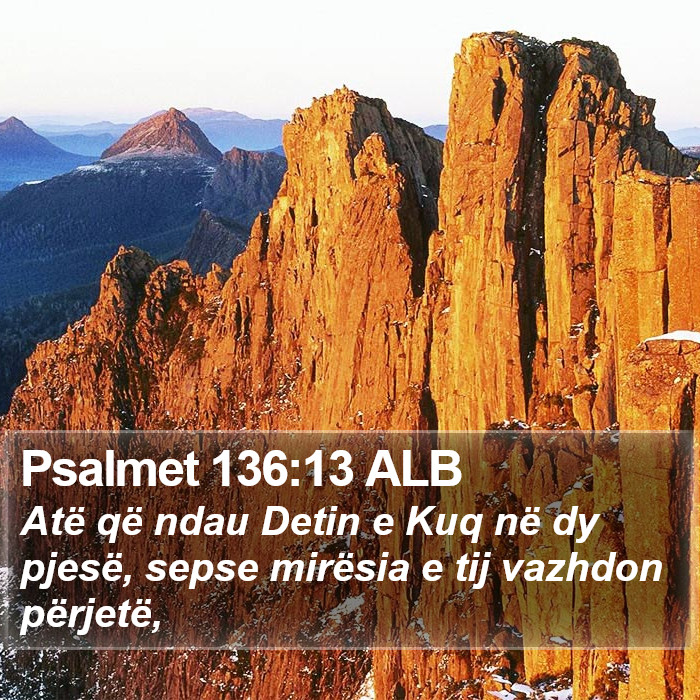 Psalmet 136:13 ALB Bible Study