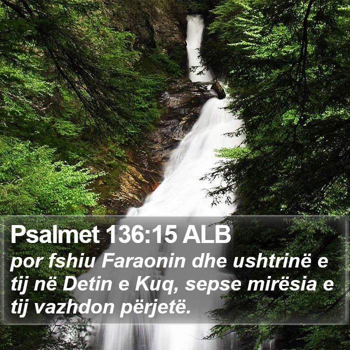 Psalmet 136:15 ALB Bible Study