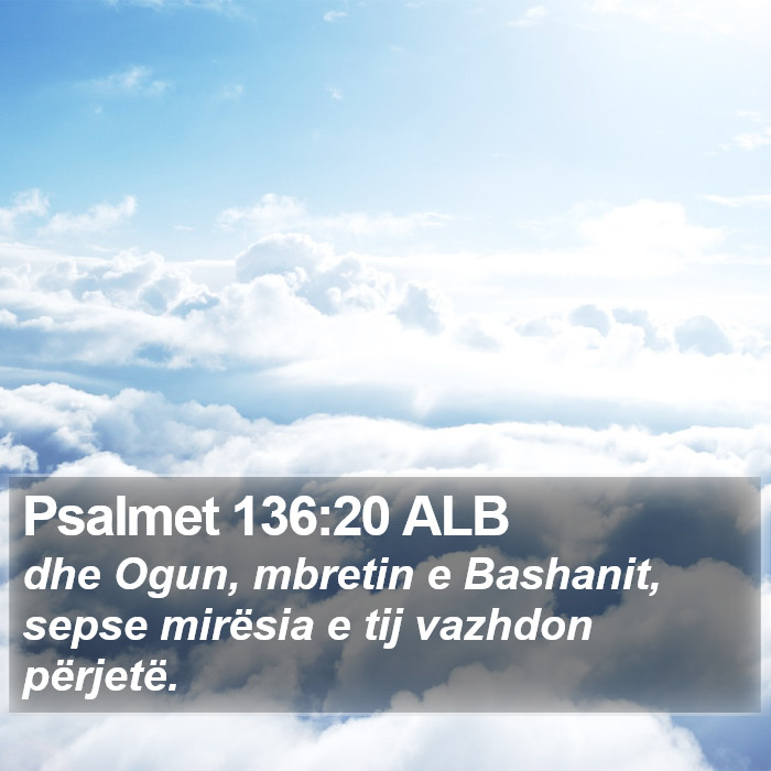 Psalmet 136:20 ALB Bible Study