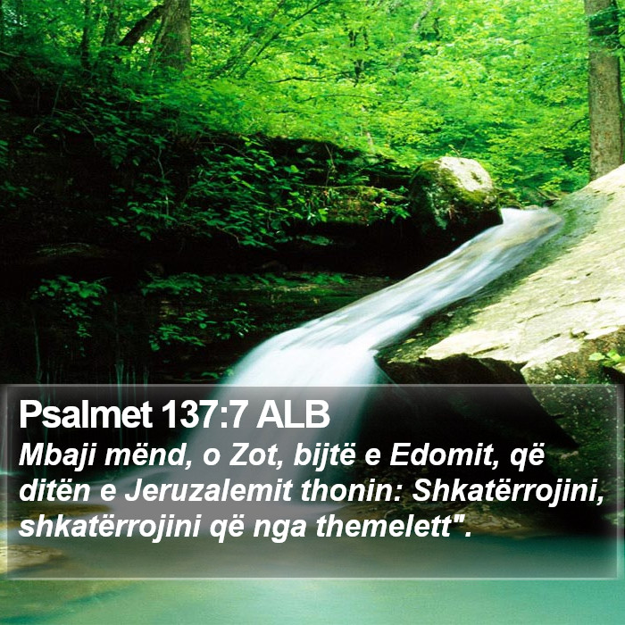 Psalmet 137:7 ALB Bible Study