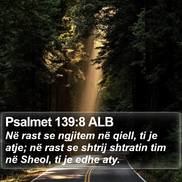 Psalmet 139:8 ALB Bible Study