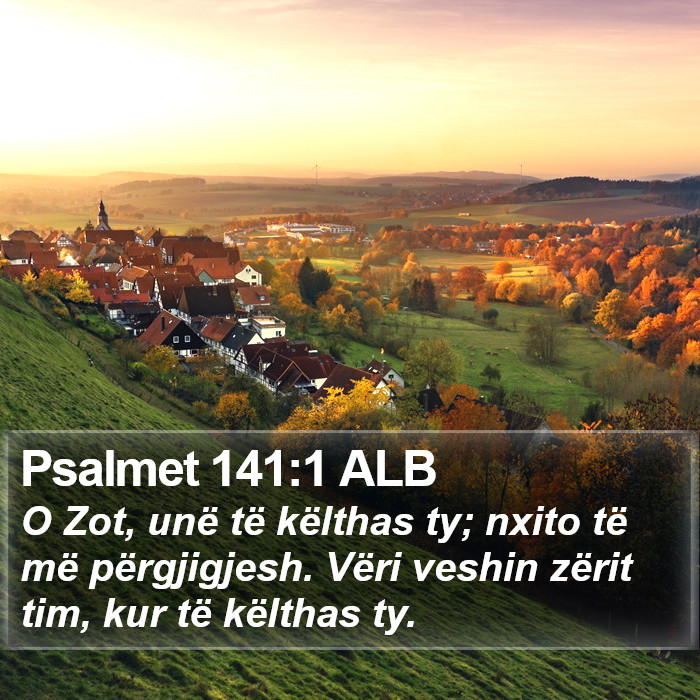 Psalmet 141:1 ALB Bible Study