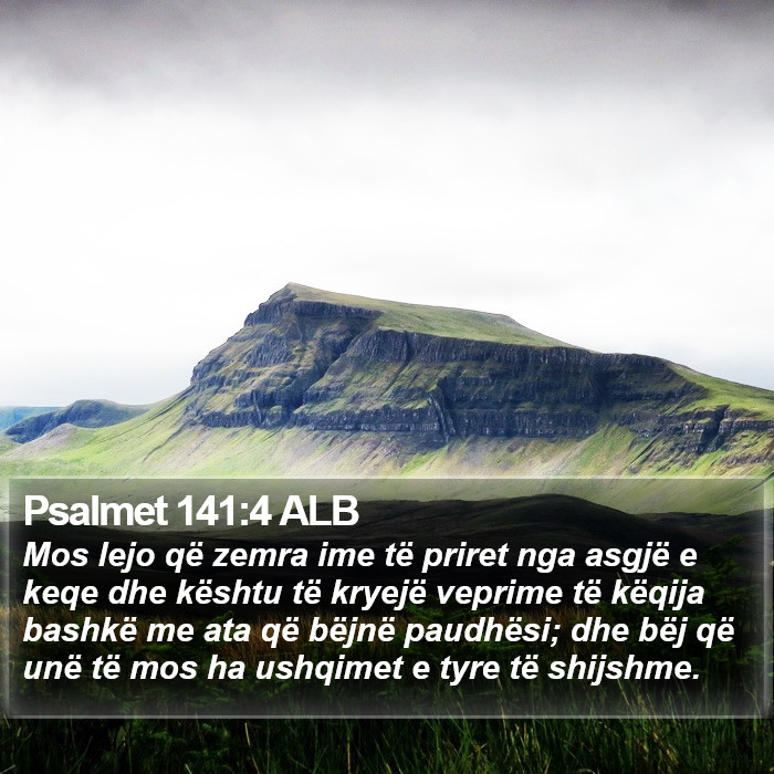 Psalmet 141:4 ALB Bible Study