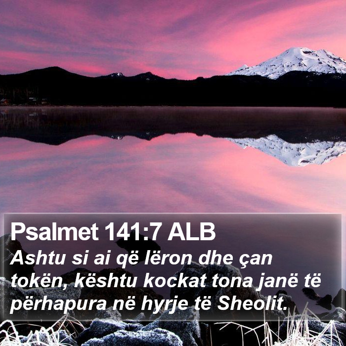 Psalmet 141:7 ALB Bible Study