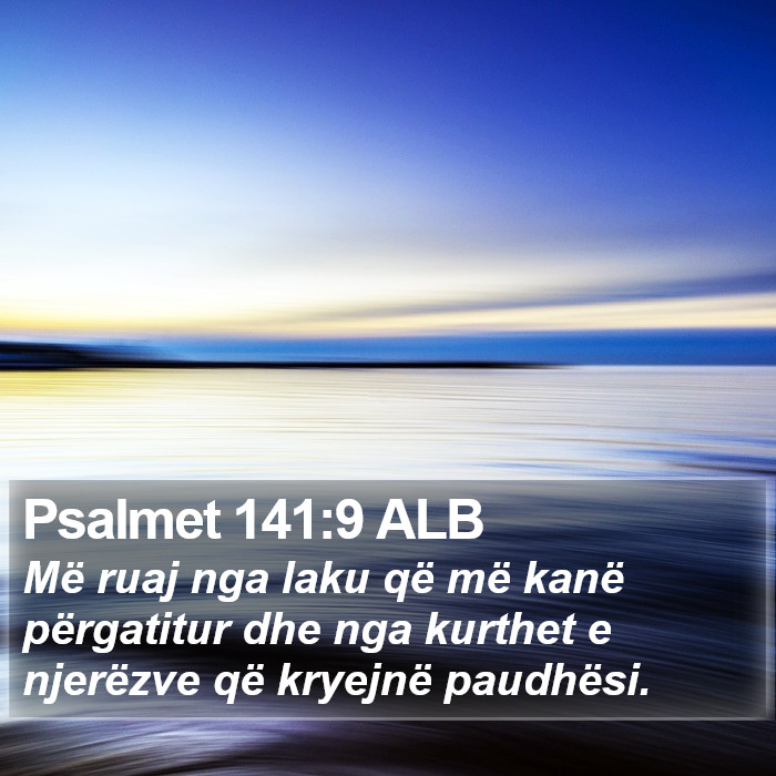 Psalmet 141:9 ALB Bible Study