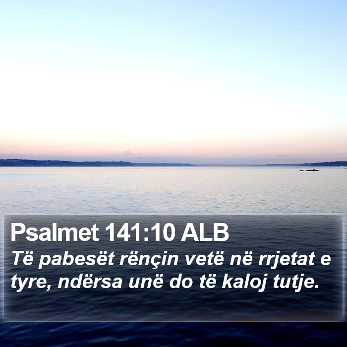 Psalmet 141:10 ALB Bible Study