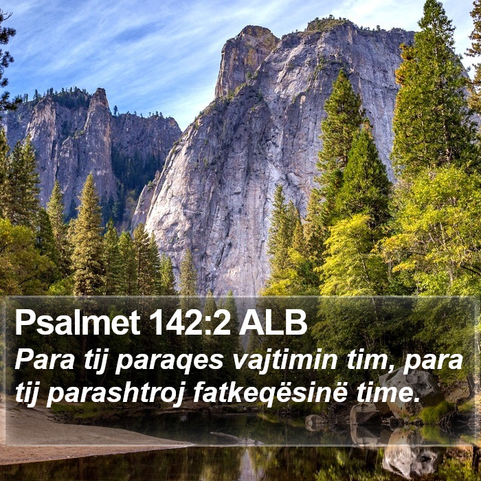 Psalmet 142:2 ALB Bible Study