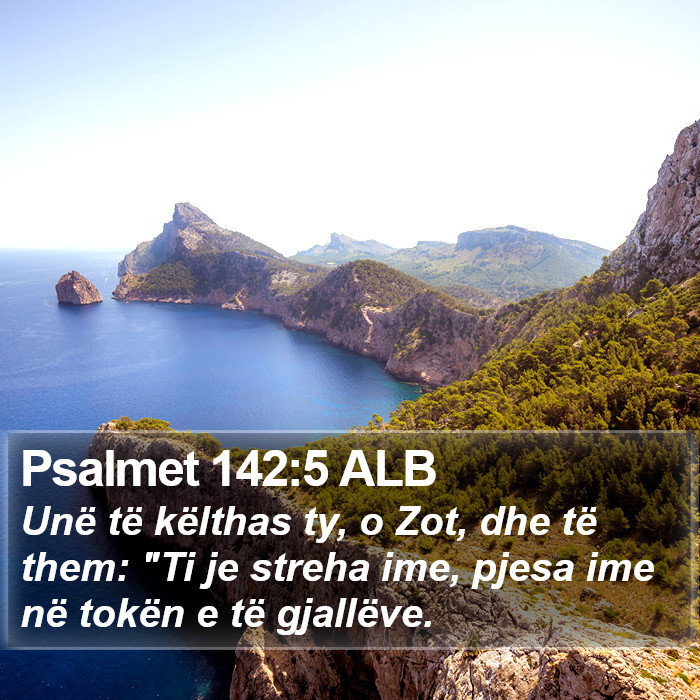 Psalmet 142:5 ALB Bible Study