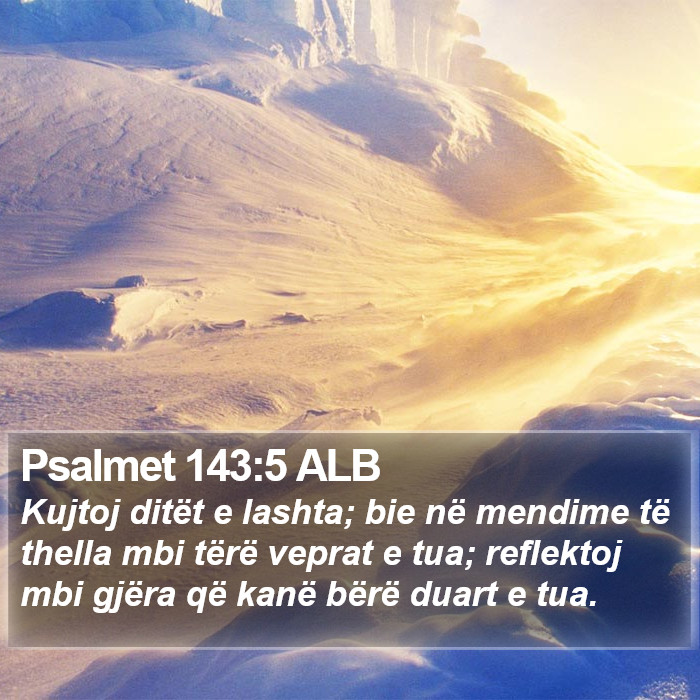 Psalmet 143:5 ALB Bible Study