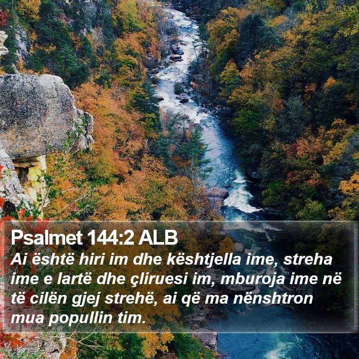 Psalmet 144:2 ALB Bible Study