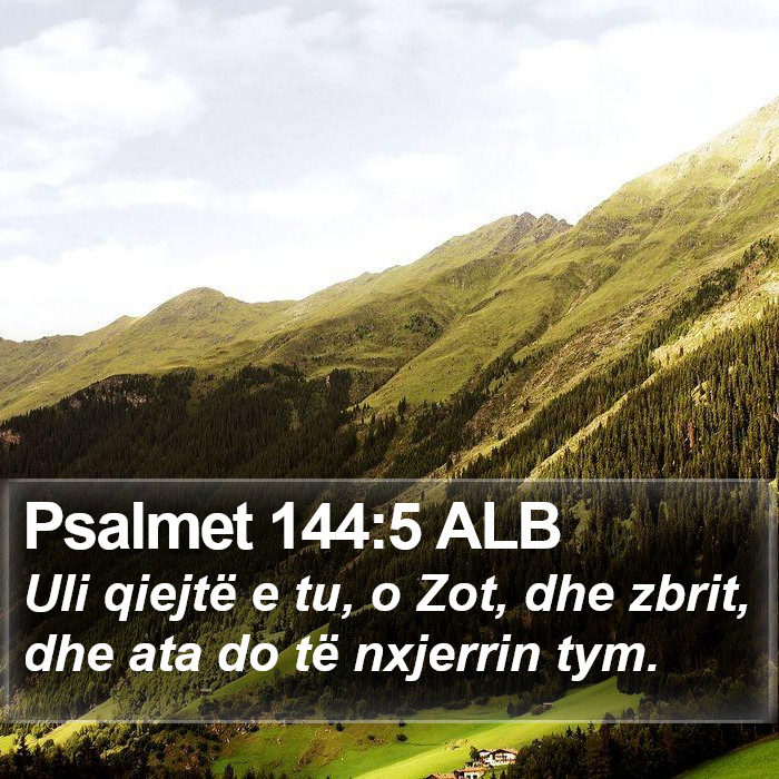 Psalmet 144:5 ALB Bible Study