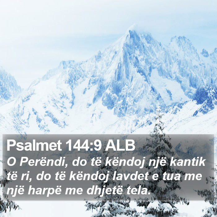 Psalmet 144:9 ALB Bible Study