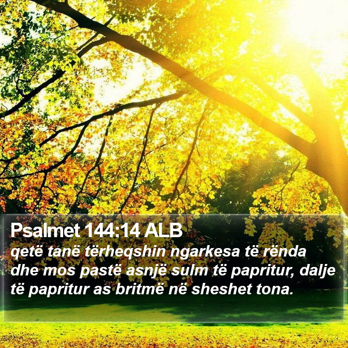 Psalmet 144:14 ALB Bible Study