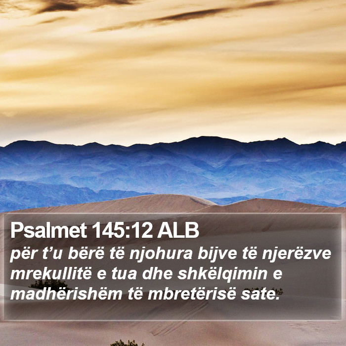 Psalmet 145:12 ALB Bible Study