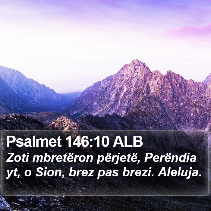 Psalmet 146:10 ALB Bible Study