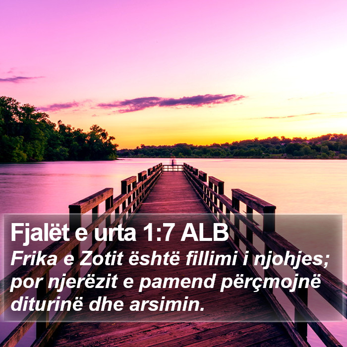 Fjalët e urta 1:7 ALB Bible Study