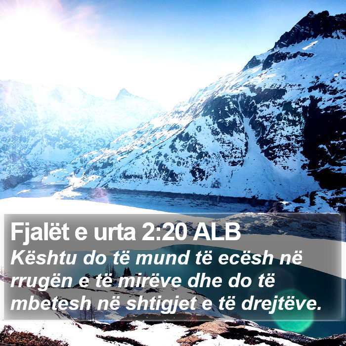 Fjalët e urta 2:20 ALB Bible Study