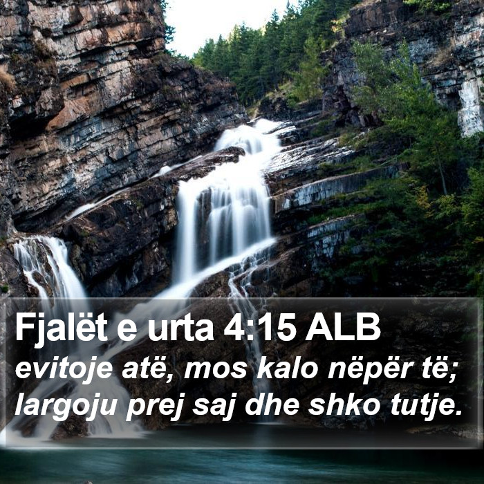 Fjalët e urta 4:15 ALB Bible Study