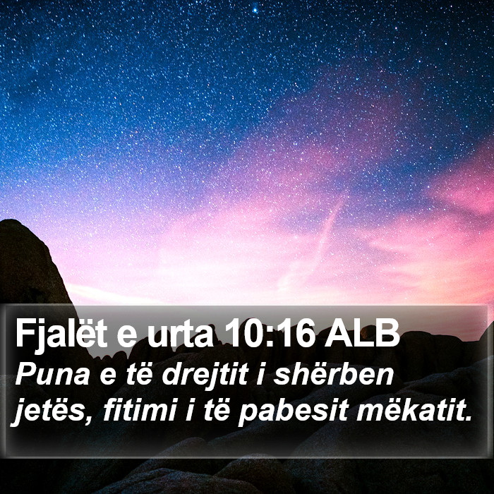 Fjalët e urta 10:16 ALB Bible Study