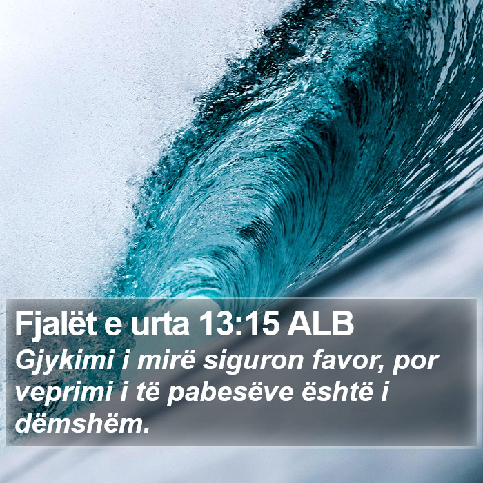 Fjalët e urta 13:15 ALB Bible Study