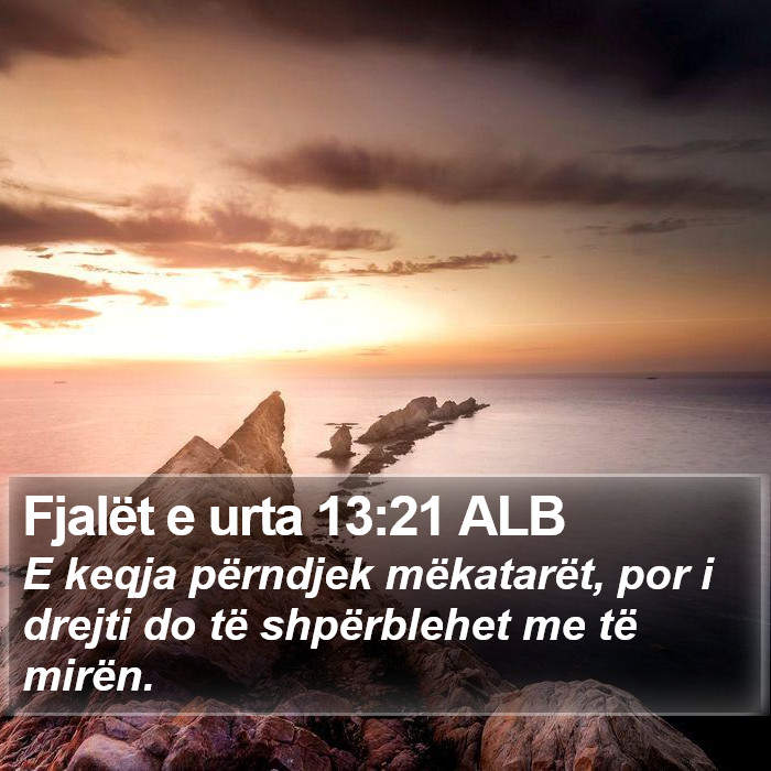 Fjalët e urta 13:21 ALB Bible Study
