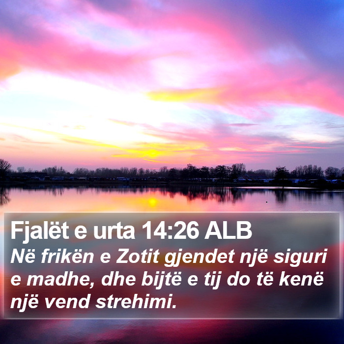 Fjalët e urta 14:26 ALB Bible Study