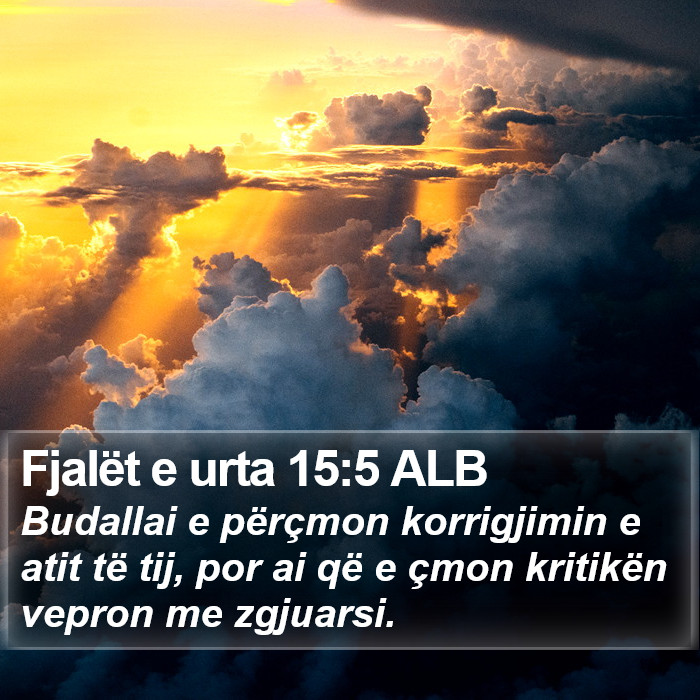 Fjalët e urta 15:5 ALB Bible Study