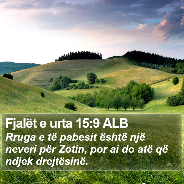 Fjalët e urta 15:9 ALB Bible Study