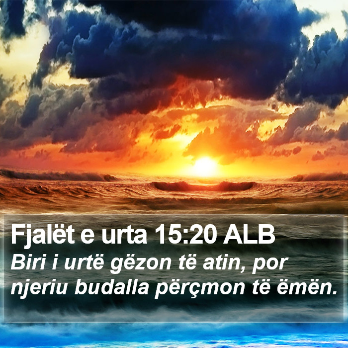 Fjalët e urta 15:20 ALB Bible Study