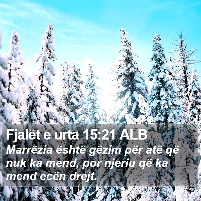 Fjalët e urta 15:21 ALB Bible Study