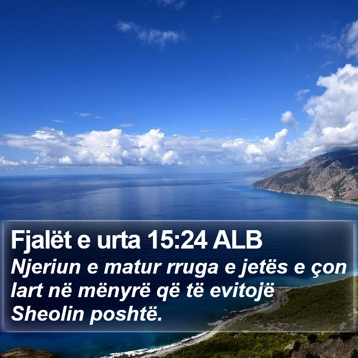 Fjalët e urta 15:24 ALB Bible Study