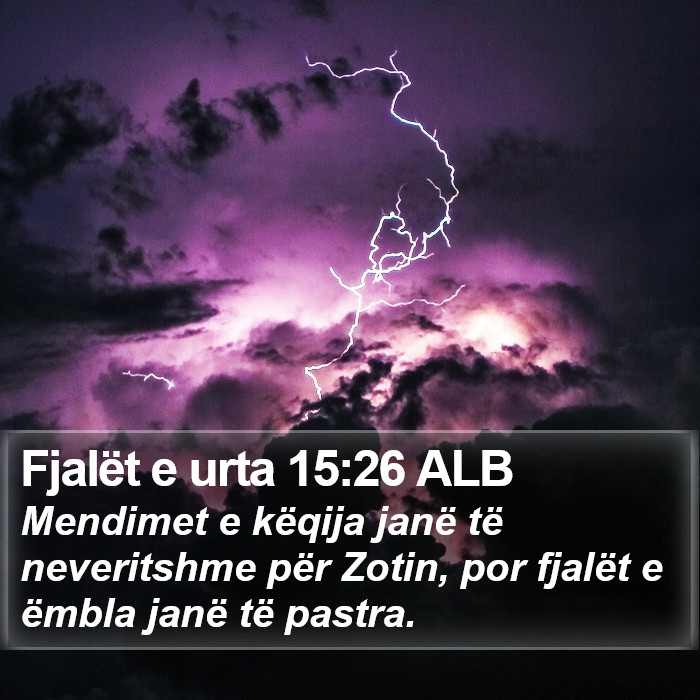 Fjalët e urta 15:26 ALB Bible Study