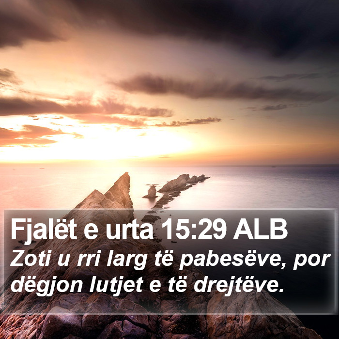 Fjalët e urta 15:29 ALB Bible Study