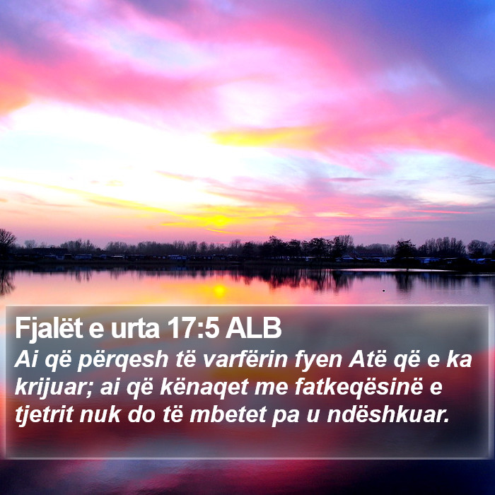 Fjalët e urta 17:5 ALB Bible Study