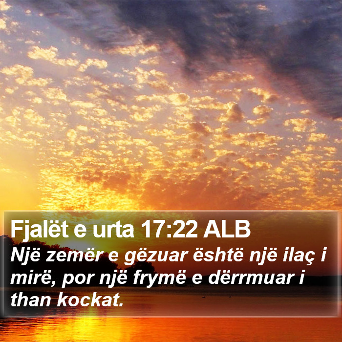 Fjalët e urta 17:22 ALB Bible Study