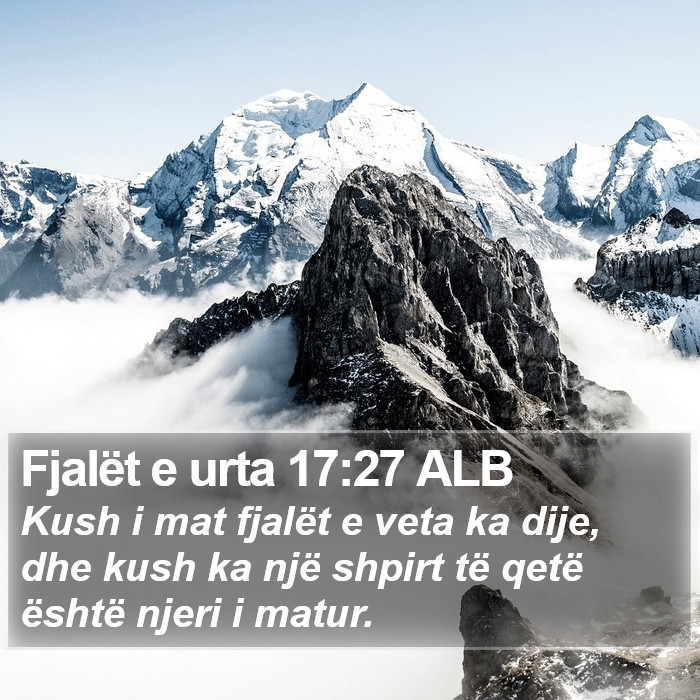 Fjalët e urta 17:27 ALB Bible Study